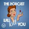 This Podcast Will Kill You podcast cover