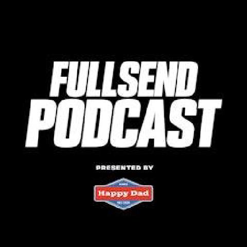 FULL SEND PODCAST podcast cover