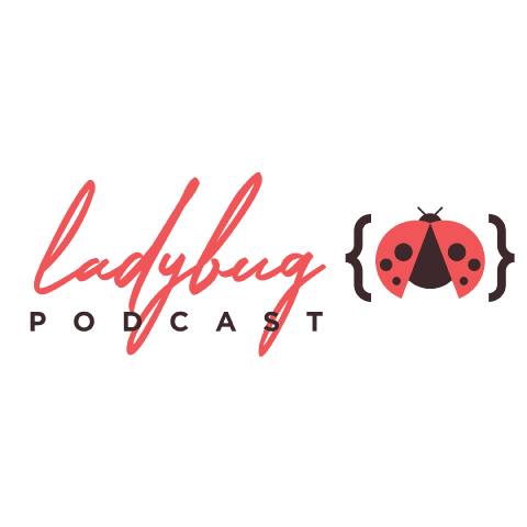 Ladybug Podcast