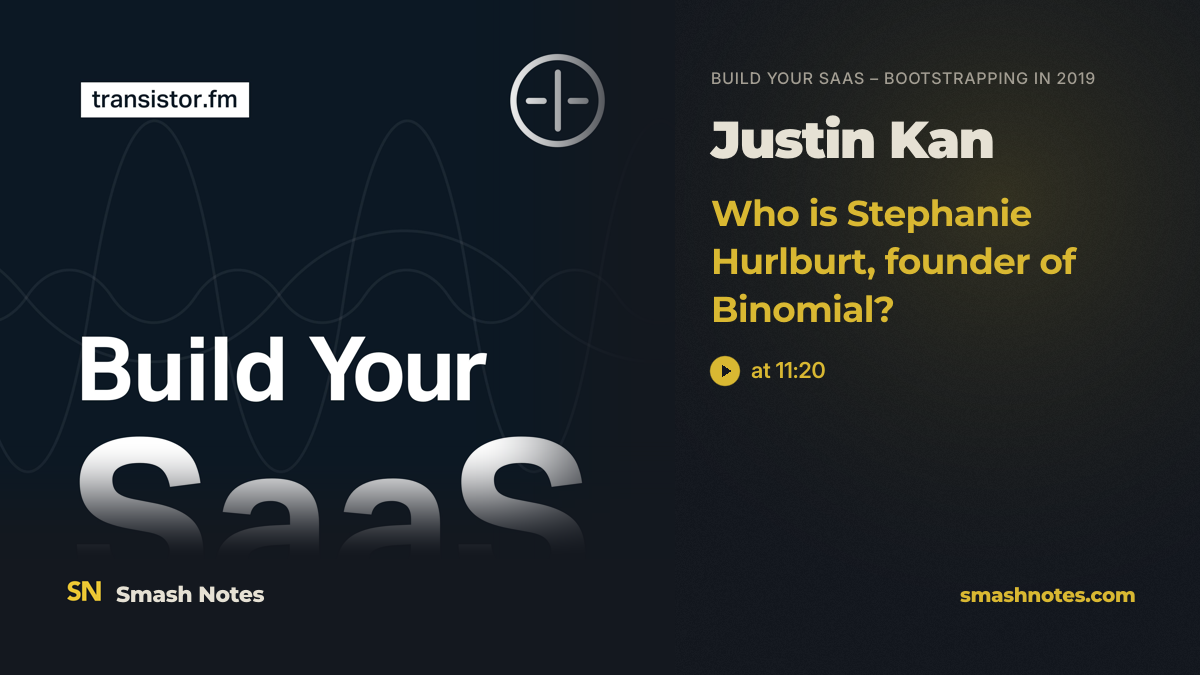 Who Is Stephanie Hurlburt, Founder of Binomial? · Build Your SaaS – bootstrapping in 2019