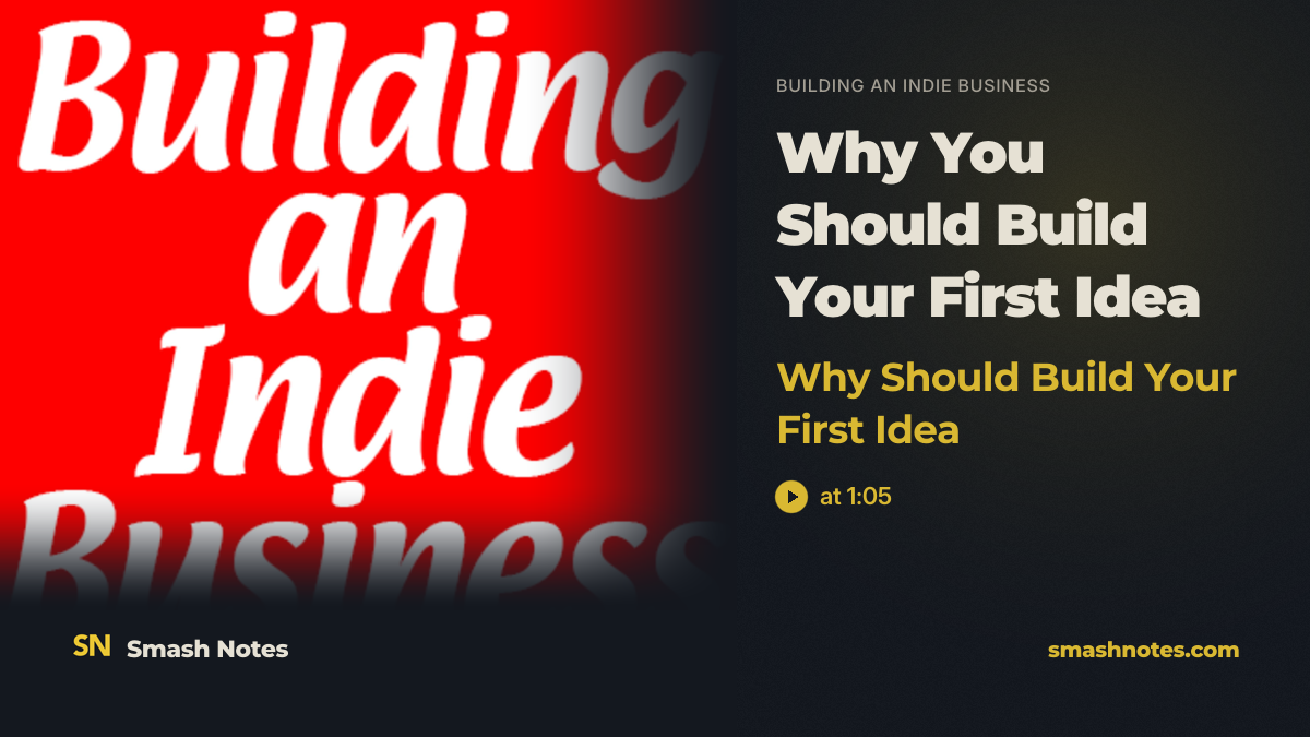 Why You Should Build Your First Idea