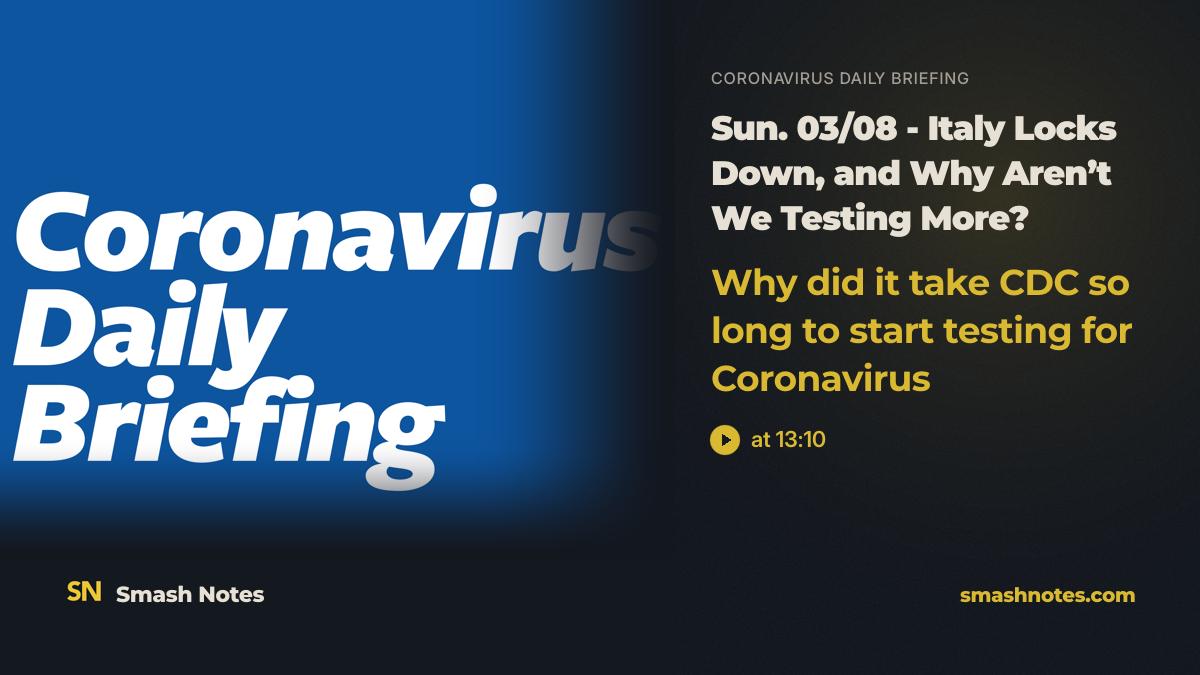Why Did It Take CDC So Long to Start Testing for Coronavirus · Coronavirus Daily Briefing
