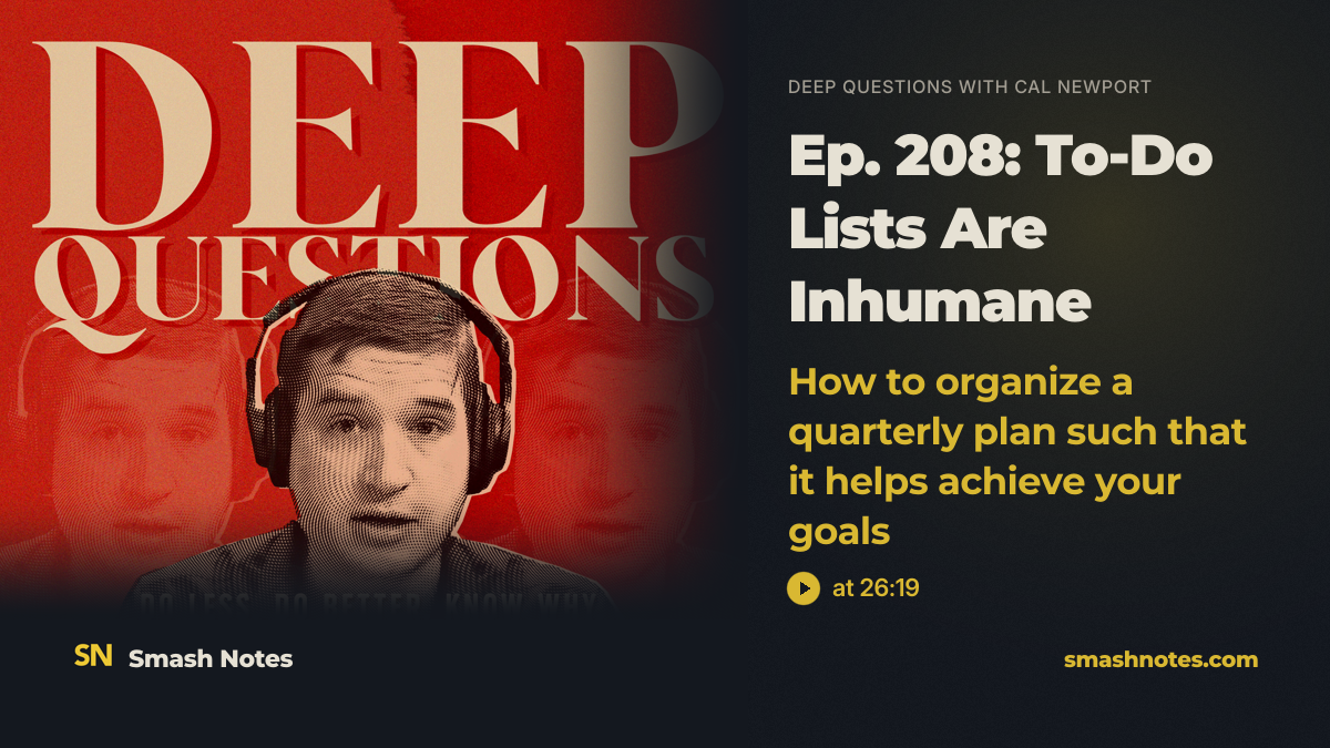 Ep. 208: To-Do Lists Are Inhumane