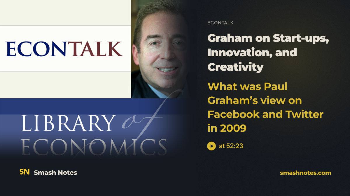 What Was Paul Graham's View on Facebook and Twitter in 2009 · EconTalk