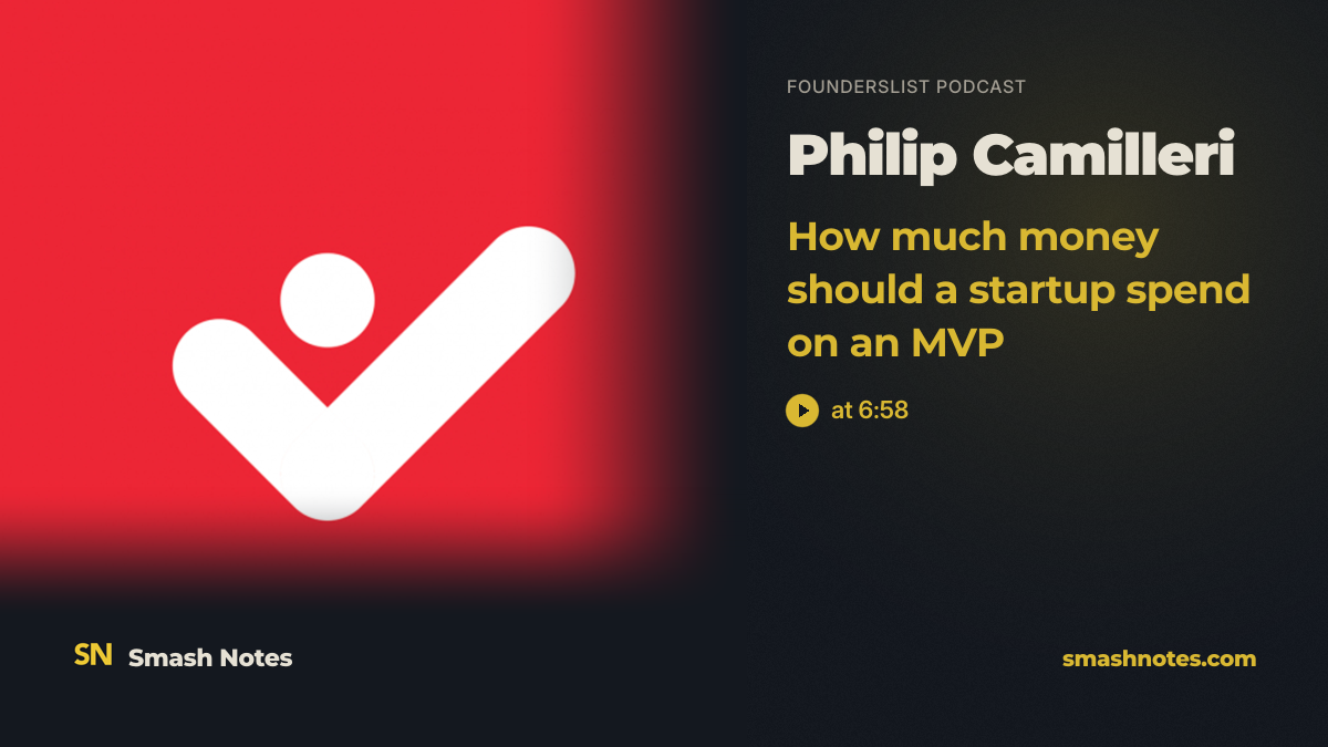 How Much Money Should a Startup Spend on an MVP · FoundersList Podcast