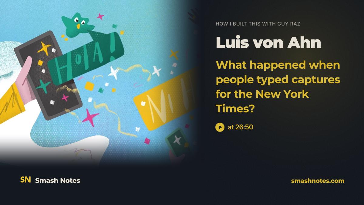 What Happened When People Typed Captures for the New York Times? · How I Built This with Guy Raz