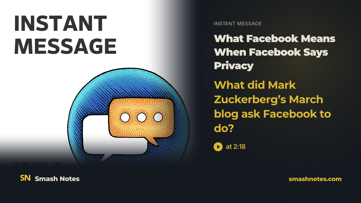 What Did Mark Zuckerberg's March Blog Ask Facebook to Do? · Instant Message