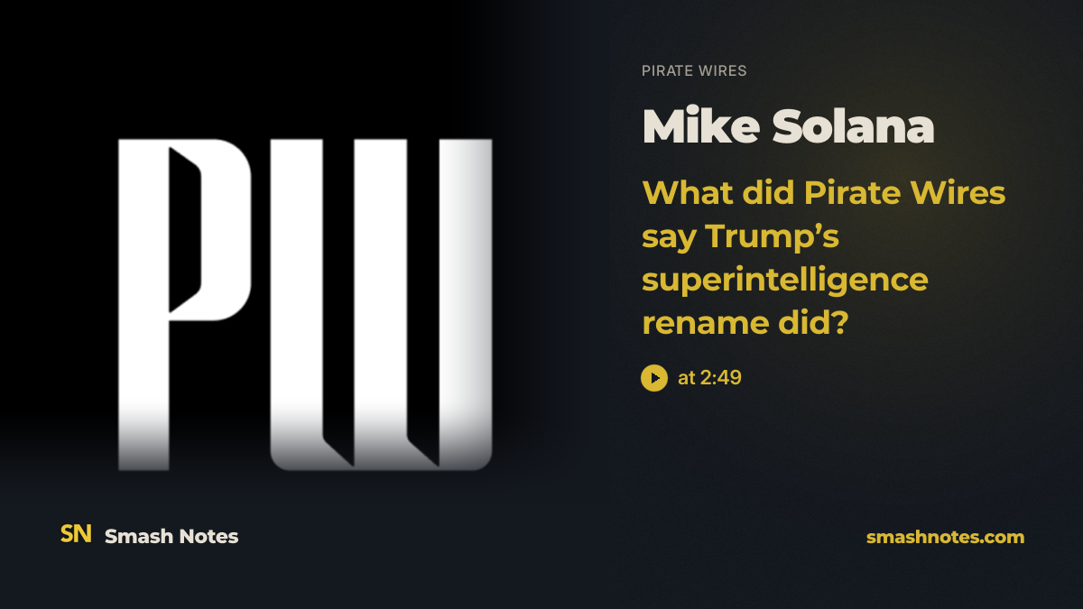 What Did Pirate Wires Say Trump's Superintelligence Rename Did? · Pirate Wires