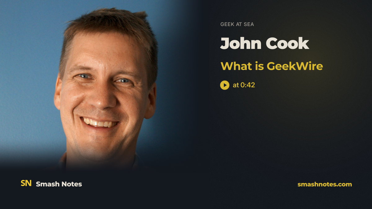 John Cook. Joys and challenging of starting GeekWire.
