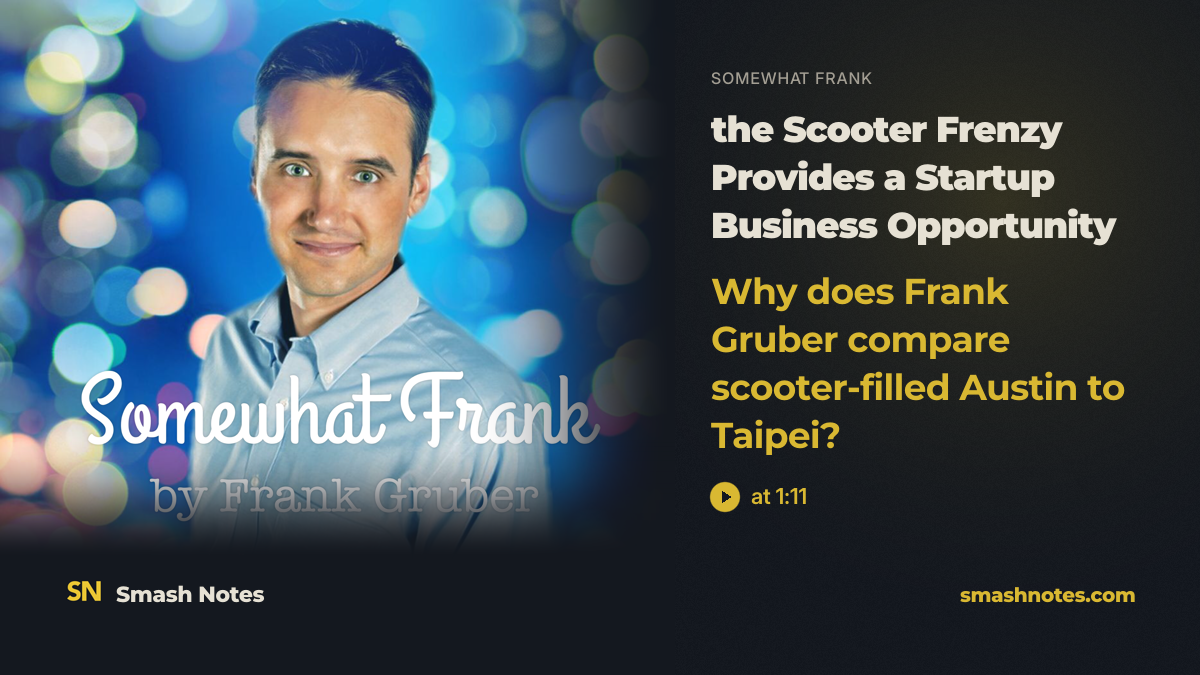 Why Does Frank Gruber Compare Scooter-filled Austin to Taipei? · Somewhat Frank