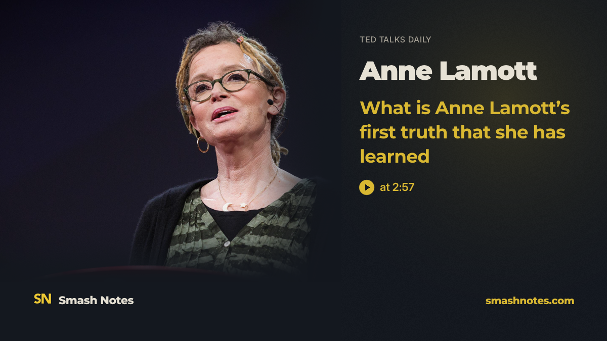 12 truths I learned from life and writing | Anne Lamott