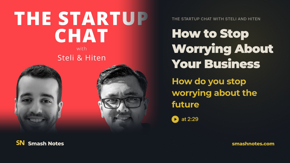 How to Stop Worrying About Your Business