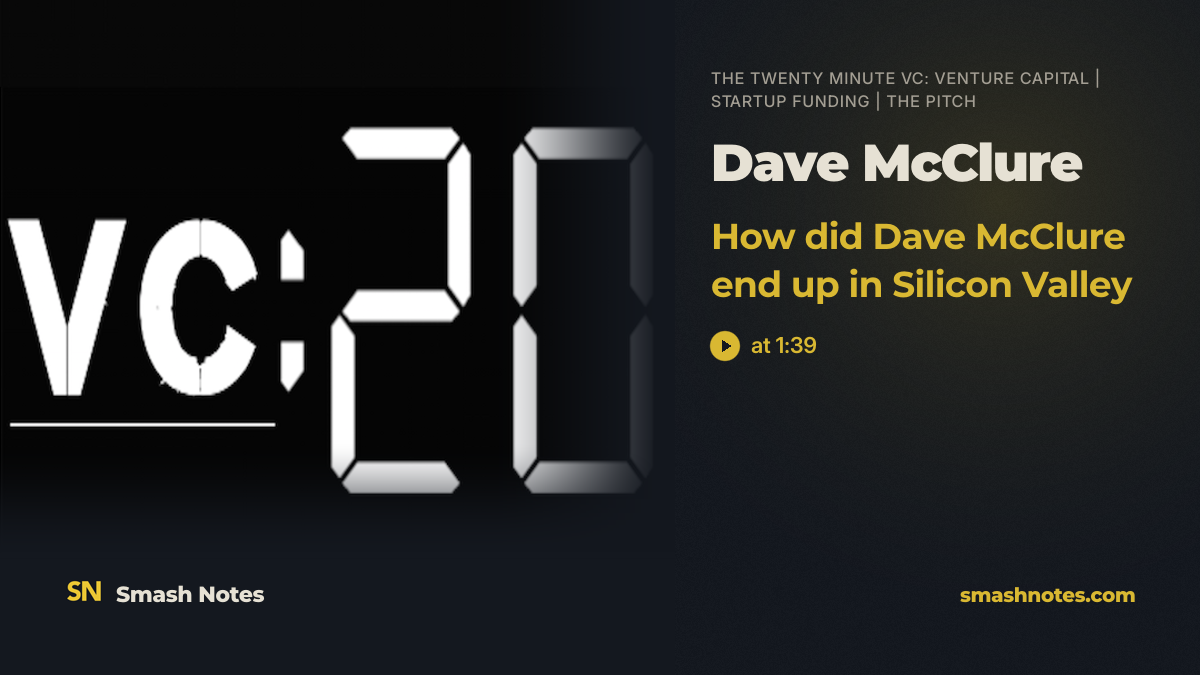 How Did Dave McClure End Up in Silicon Valley · The Twenty Minute VC: Venture Capital | Startup Funding | The Pitch