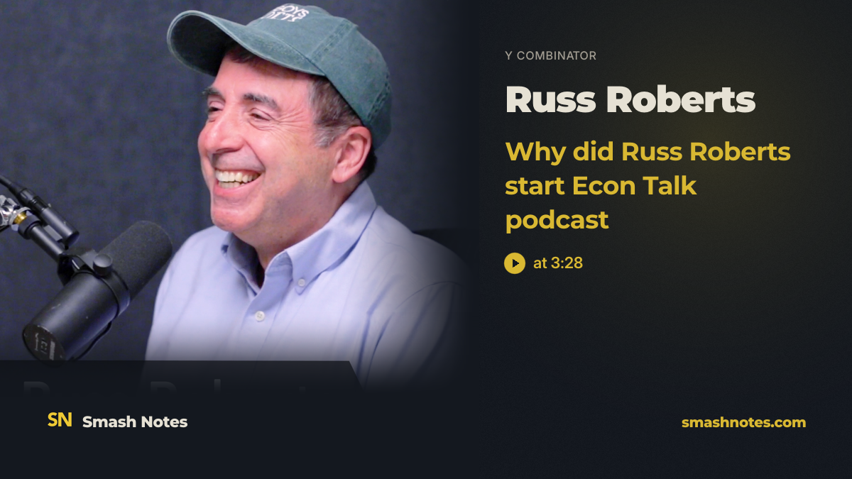 Why Did Russ Roberts Start Econ Talk Podcast · Y Combinator